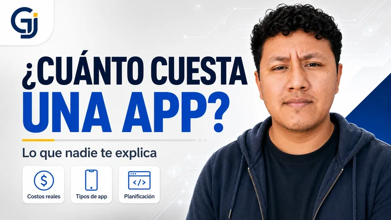 ¿Cuánto cuesta una app? Lo que nadie te explica